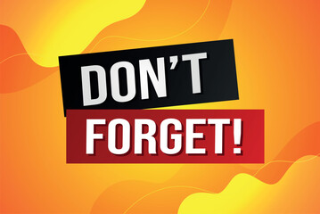 don't forget poster banner graphic design icon logo sign symbol social media website coupon

