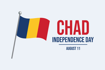 Chad Independence Day poster vector illustration. Chad flag on a pole icon on a gray background. Chad waving flag symbol. Template for background, banner, card. August 11 every year. Important day