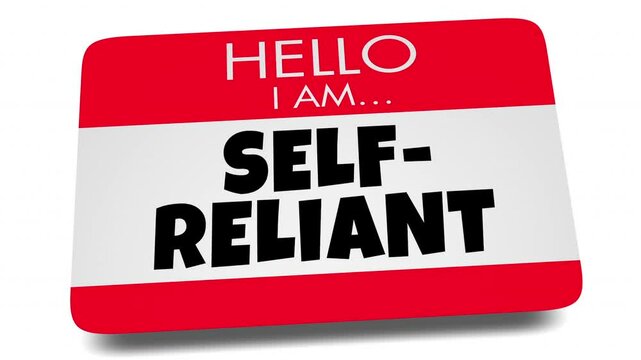 Hello I Am Self-Reliant Name Tag Independent Taking Care of Myself 3d Animation