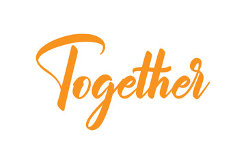 Together black vector brush calligraphy banner with swashes. Hand drawn modern lettering phrase isolated on the white background