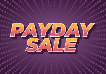 Obraz premium Payday sale. Text effect in 3D style with eye catching colors
