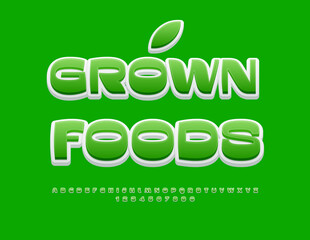 Vector eco template Grown Foods. Elegant Green Font. Modern Alphabet Letters and Numbers set.  