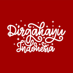 Red background, white lettering, Dirgahayu Indonesia with stars. 