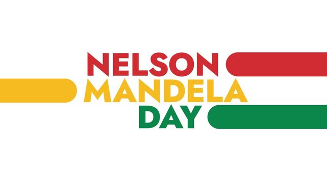 Nelson Mandela Day colorful motion graphics seamless loopable text animation on white or black background for celebrating international nelson madela day in july