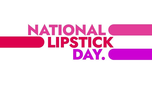 National Lipstick Day colorful motion graphics seamless loopable text animation on white or black background great for celebrating happy national lipstick day in july
