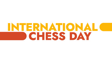 International Chess Day colorful text typography on white or black background banner illustration great for wishing and celebrating Happy International Chess Day in july