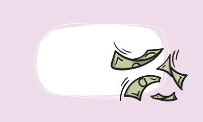 Flying money icon. Simple vector background with place for text for sticker, price tag, label. Hand drawn illustration. Business, finance, sales and shares concept.