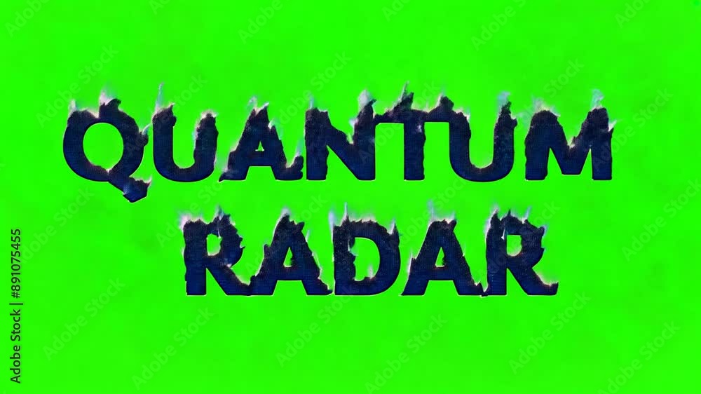 Poster quantum radar text on fire with an animated burning effect on a green screen background, target dete