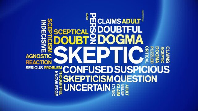 Skeptic animated word cloud;text design animation tag kinetic typography seamless loop.