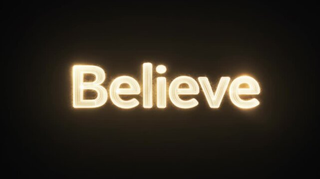 The word "Believe" glows with golden light on a dark background. Concept: motivational posters