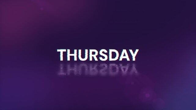 Thursday text with screen effects of technological failures. Spectacular screen glitch with various kinds of interference. Looped
