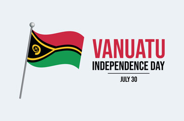 Vanuatu Independence Day poster vector illustration. Vanuatu flag on a pole icon on a gray background. Vanuatu waving flag symbol. Template for background, banner, card. July 30 every year