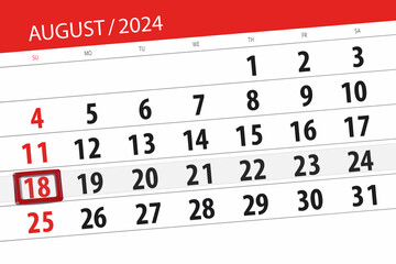 Fototapeta premium Calendar 2024, deadline, day, month, page, organizer, date, August, sunday, number 18