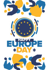 Europe Day. Annual public holiday in May. Is the name of two annual observance days - 5 May by the Council of Europe and 9 May by the European Union. Poster, card, banner and background. Vector