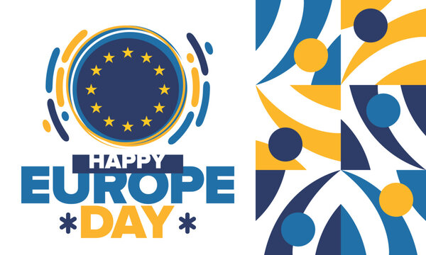 Europe Day. Annual public holiday in May. Is the name of two annual observance days - 5 May by the Council of Europe and 9 May by the European Union. Poster, card, banner and background. Vector