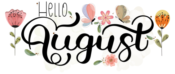 Hello August Hand Drawn Lettering. AUGUST month vector with flowers, butterfly  and leaves. Decoration floral. Illustration month August	
