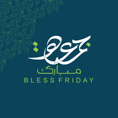 Vector jummah mubarak blessed happy friday arabic calligraphy Vector islamic posters