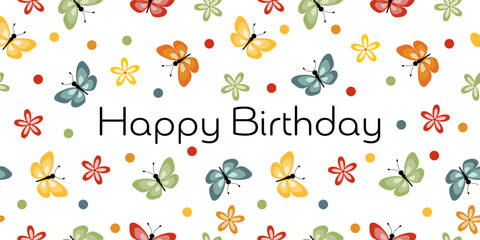 Happy Birthday - Schriftzug in englischer Sprache - Alles Gute zum Geburtstag. Fröhliche Karte mit bunten Blumen, Schmetterlingen und Punkten.