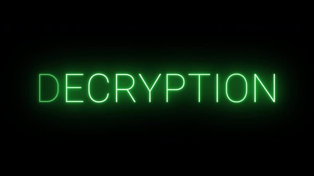 Flickering glowing green neon Decryption sign animated black background	