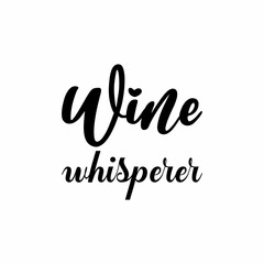 wine whisperer black letter quote