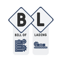 BL - bill of lading acronym. business concept background. vector illustration concept with keywords and icons. lettering illustration with icons for web banner, flyer, landing pag