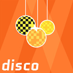 Card with the image of disco balls. Illustration with geometric elements in a orange palette. Groove poster in modern style.