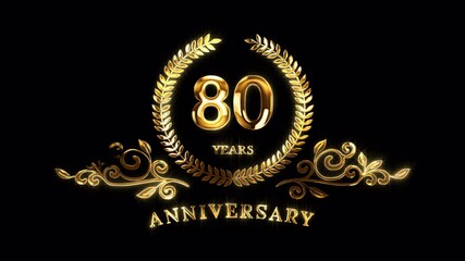 80th Anniversary Celebration. Golden 80 Years Anniversary Animation in Gold Color on the Transparent Background, Alpha Channel. Great for greetings, celebrations, events, and gifts.