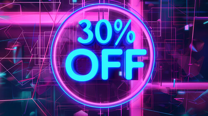 Neon 30% OFF sign: futuristic holographic style with a dark background and a glowing effect.