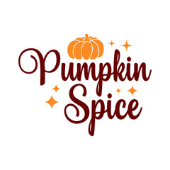 Pumpkin spice typography clip art design on plain white transparent isolated background for card, shirt, hoodie, sweatshirt, apparel, tag, mug, icon, poster or badge