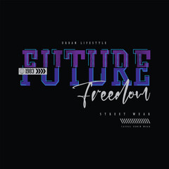 10Future theme Typography vector illustration, t shirt design
