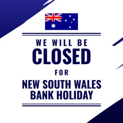 Announcement square banner We will be closed for new south wales bank holiday. Usable for social media post, banner, and sticker