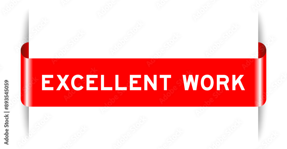 Wall mural Red color inserted label banner with word excellent work on white background