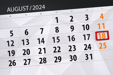 Fototapeta premium Calendar 2024, deadline, day, month, page, organizer, date, August, sunday, number 18