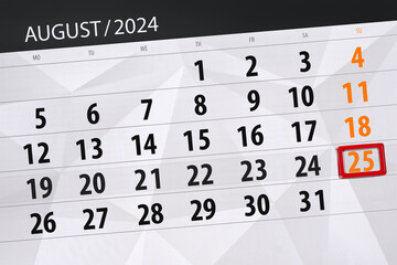 Fototapeta premium Calendar 2024, deadline, day, month, page, organizer, date, August, sunday, number 25