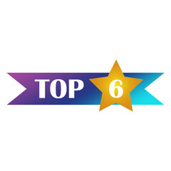 Fototapeta premium Top six banner. Golden star 6 badge. Gradient ribbon vector. Ranking award symbol.