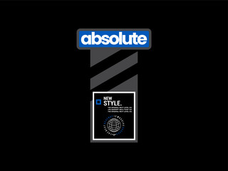 absolute, design t-shirt streetwear clothing, vector typography, perfect for modern apparel