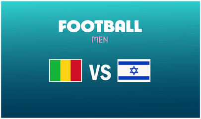 Mali Vs Israel Match Football Men Games Sport 2024 Abstract Design Teams Countries Symbol Logo Vector Illustration