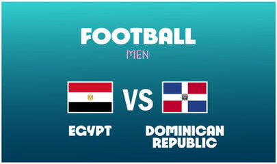 Egypt Vs Dominican Republic Match Football Men Games Sport 2024 Design Abstract Teams Countries Symbol Logo Vector Illustration