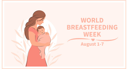 World Breastfeeding Week. Woman and baby. Banner about breastfeeding and motherhood. Vector illustration.
