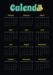 2025 Calendar with black background
