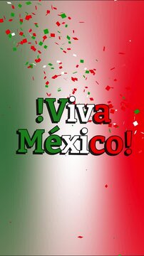 &iexcl;Viva M&eacute;xico!, animacion con confeti celebracion para d&iacute;as patrios mexicanos. 5 de Mayo o D&iacute;a de la Independencia. Vertical