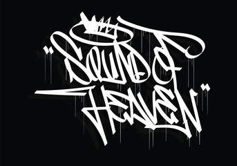 SOUND OF HEAVEN graffiti tag style design