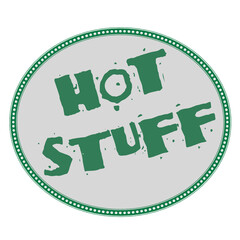 hot stuff (green pepper version) - an expression with multiple meanings