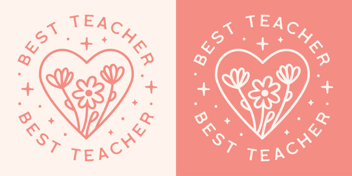 The best teacher ever round badge button label award sticker retro vintage boho floral heart wildflowers pink aesthetic. Cute printable quotes illustration for favorite teachers appreciation gift.