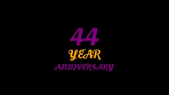 44 Year Anniversary Text Animation