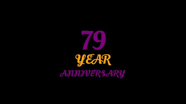 79 Year Anniversary Text Animation