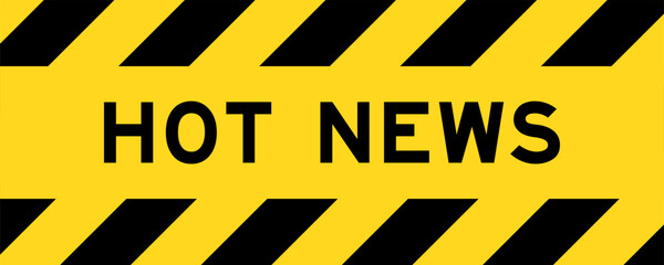 Yellow and black color with line striped label banner with word hot news