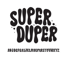 Vector Hand Drawn Alphabet. Trendy Liquid and Groovy Letters. Decorative Artistic Font. Y2K Letters Style.	