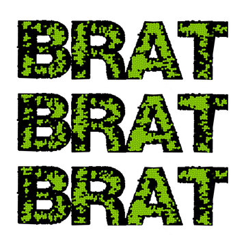 Brat - graphic text illustration to announce the presence of a brat ie. aggressive, cheeky, unexpected role, attitude and /or lifestyle 