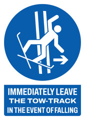 130 ISO mandatory safety signs text variation_immediately leave the tow-track in the event of falling size a4/a3/a2/a1